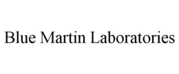 BLUE MARTIN LABORATORIES trademark