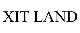 XIT LAND trademark