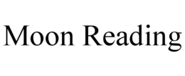MOON READING trademark