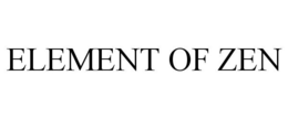 ELEMENT OF ZEN trademark