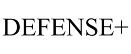 DEFENSE+ trademark