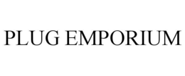 PLUG EMPORIUM trademark
