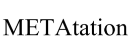 METATATION trademark