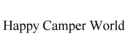HAPPY CAMPER WORLD trademark