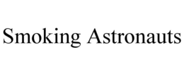SMOKING ASTRONAUTS trademark