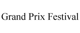 GRAND PRIX FESTIVAL trademark