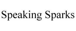 SPEAKING SPARKS trademark