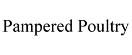 PAMPERED POULTRY trademark