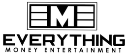 EME EVERYTHING MONEY ENTERTAINMENT trademark