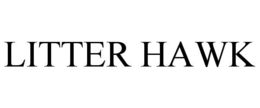 LITTER HAWK trademark