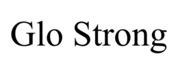 GLO STRONG trademark