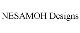 NESAMOH DESIGNS trademark