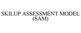 SKILUP ASSESSMENT MODEL (SAM) trademark