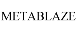 METABLAZE trademark