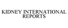 KIDNEY INTERNATIONAL REPORTS trademark