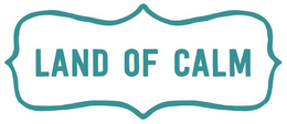 LAND OF CALM trademark