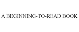 A BEGINNING-TO-READ BOOK trademark