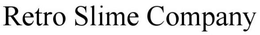RETRO SLIME COMPANY trademark