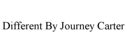 DIFFERENT BY JOURNEY CARTER trademark