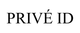 PRIVÉ ID trademark
