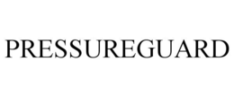 PRESSUREGUARD trademark