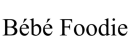 BÉBÉ FOODIE trademark