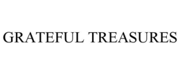 GRATEFUL TREASURES trademark