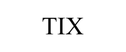 TIX trademark