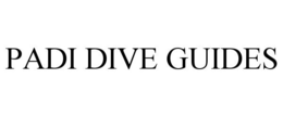 PADI DIVE GUIDES trademark