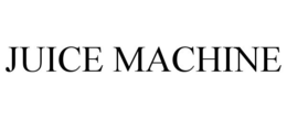 JUICE MACHINE trademark