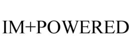 IM+POWERED trademark