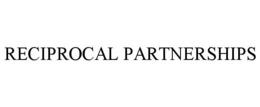 RECIPROCAL PARTNERSHIPS trademark