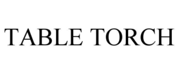 TABLE TORCH trademark