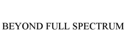 BEYOND FULL SPECTRUM trademark