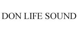 DON LIFE SOUND trademark