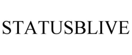 STATUSBLIVE trademark