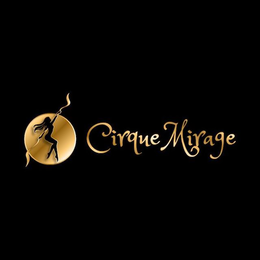 CIRQUE MIRAGE trademark