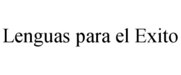 LENGUAS PARA EL EXITO trademark
