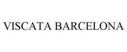 VISCATA BARCELONA trademark