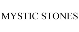 MYSTIC STONES trademark