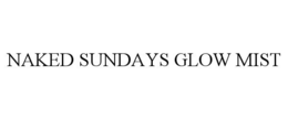 NAKED SUNDAYS GLOW MIST trademark