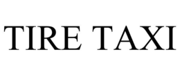 TIRE TAXI trademark