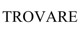 TROVARE trademark