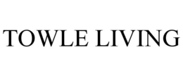 TOWLE LIVING trademark