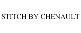 STITCH BY CHENAULT trademark
