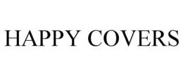 HAPPY COVERS trademark