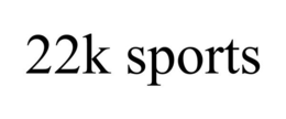 22K SPORTS trademark
