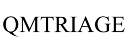 QMTRIAGE trademark