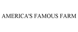 AMERICA'S FAMOUS FARM trademark