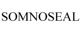 SOMNOSEAL trademark